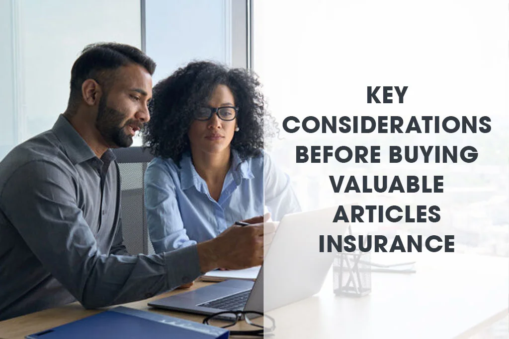 Considerations before buying the valueable articles insurance